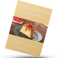 El Secreto de la Crema Volteada
